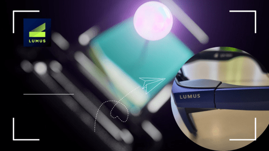 Lumus is pioneering advanced transparent display technology for consumer augmented reality glasses